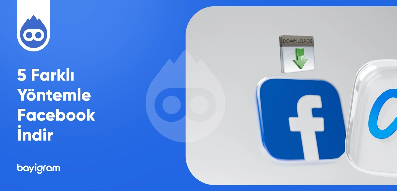 5 Farklı Yöntemle Facebook İndir