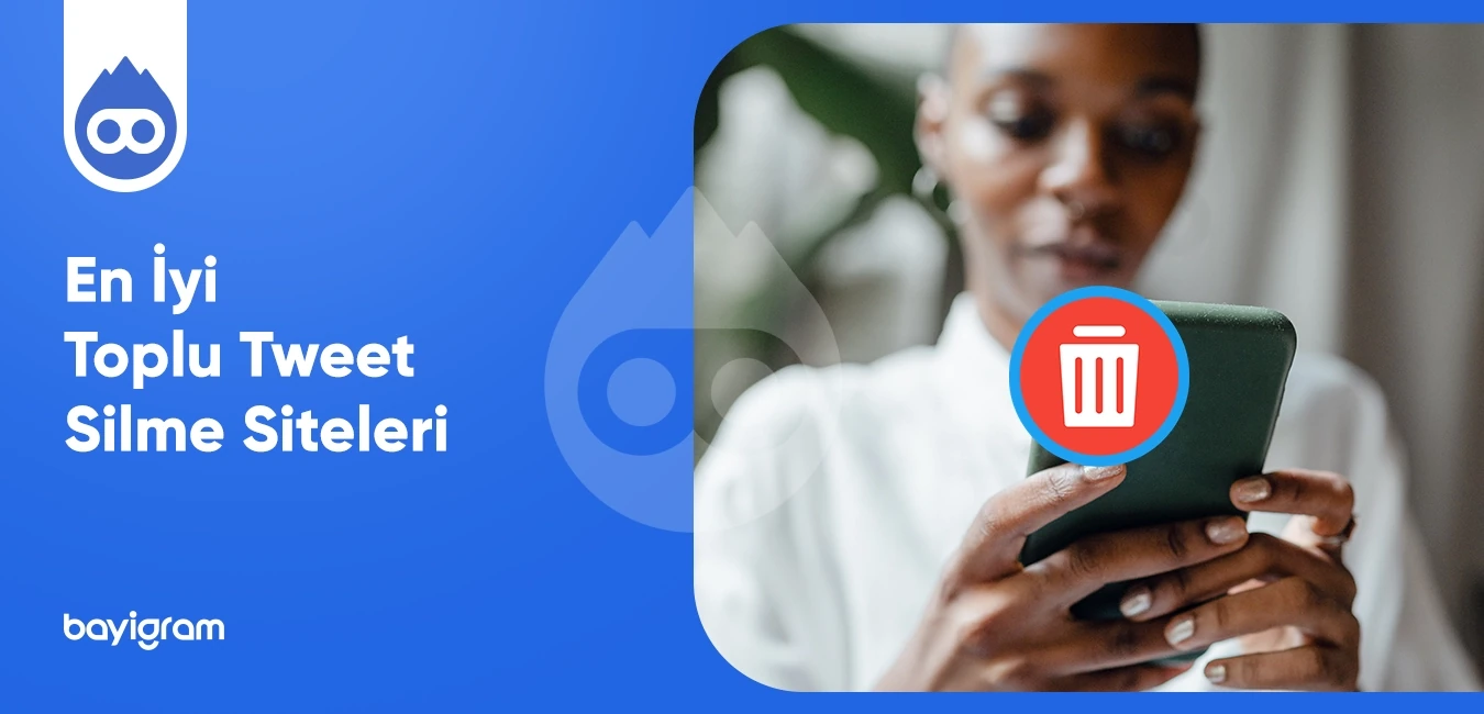 En İyi Toplu Tweet Silme Siteleri