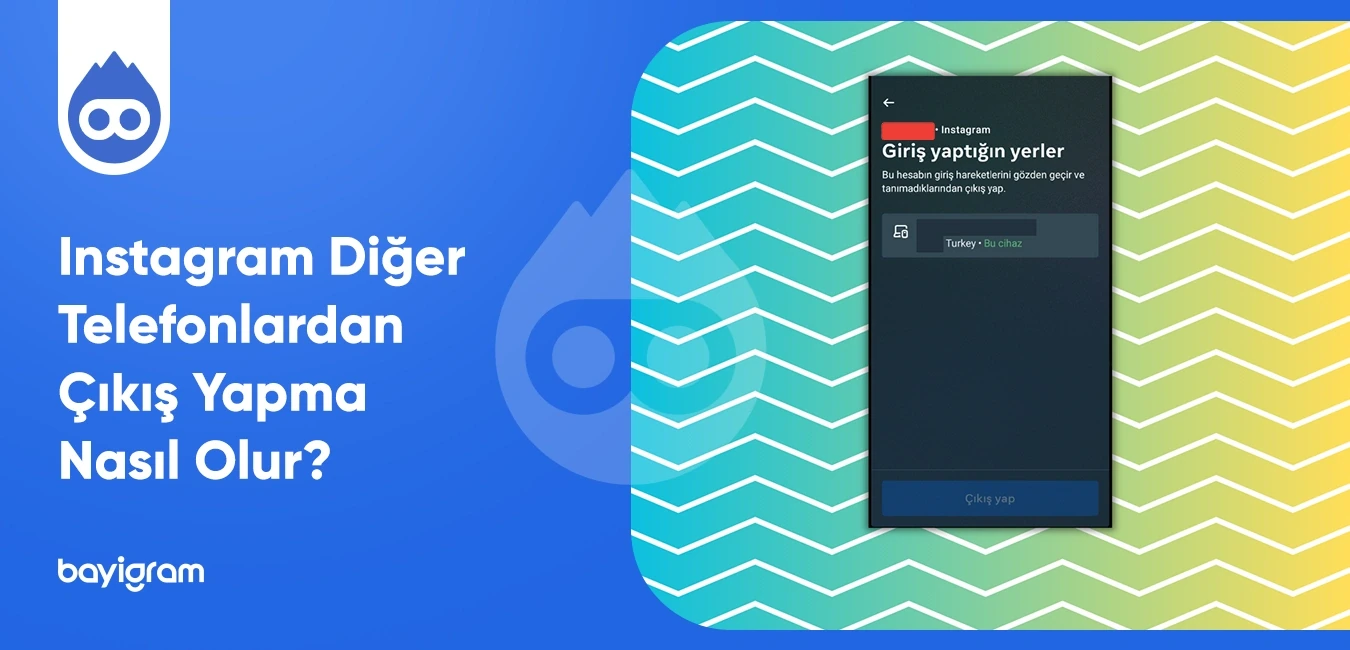 Instagram Diğer Telefonlardan Çıkış Yapma Nasıl Olur