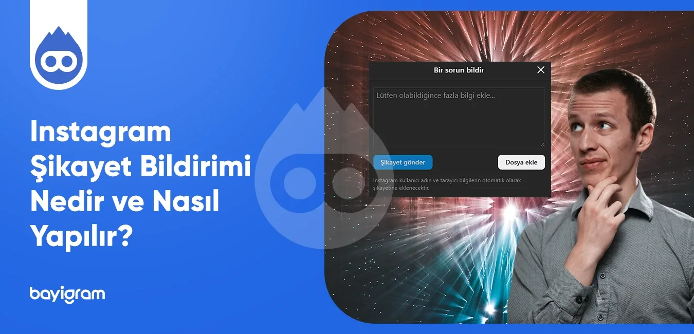Instagram Şikayet Bildirimi Nedir ve Nasıl Yapılır?