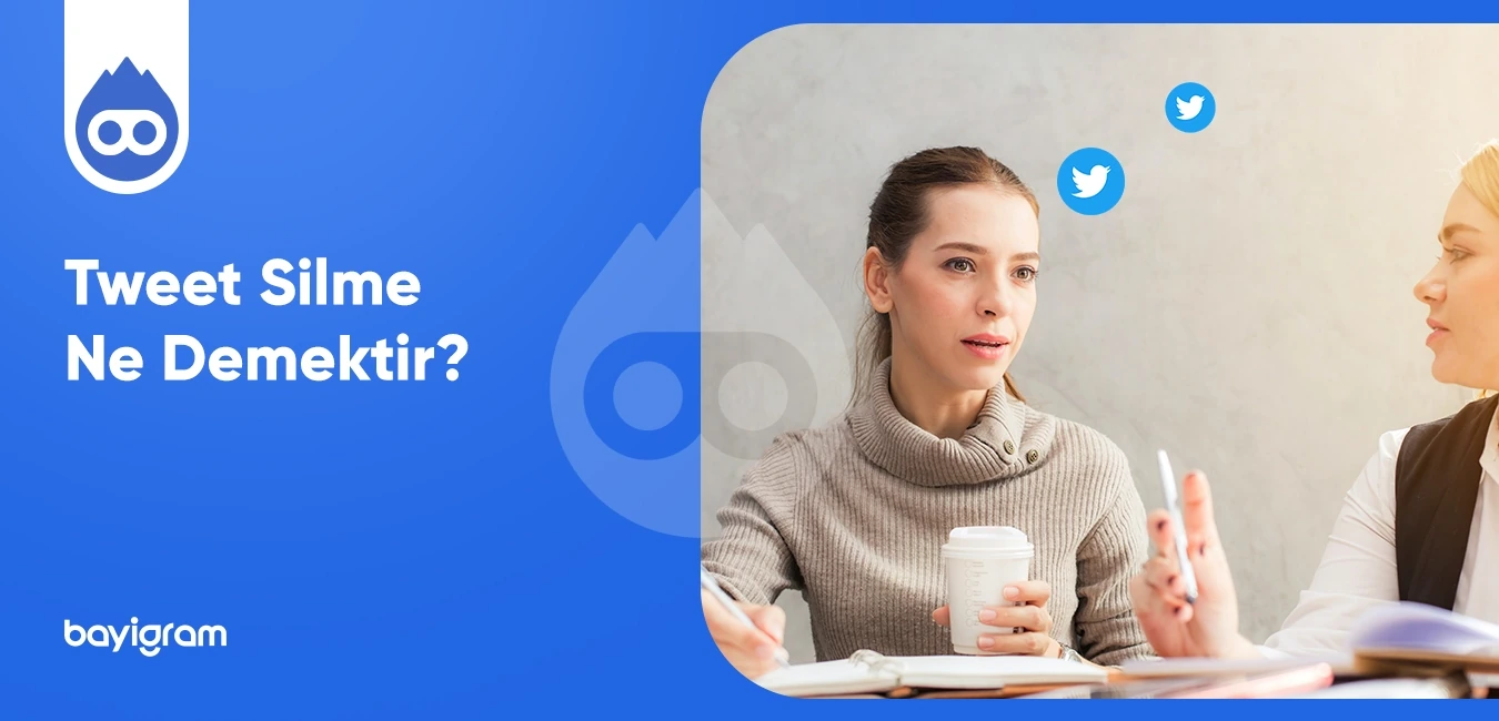 Tweet Silme Ne Demektir