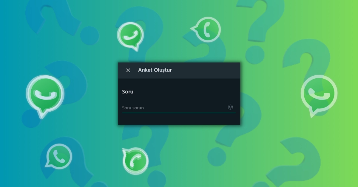 WhatsApp Anket Soruları