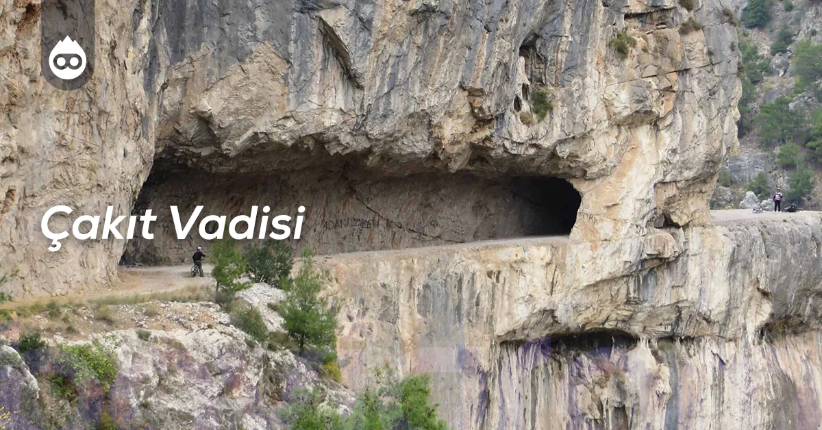 Adana Gezilecek Yerler Çakıt Vadisi