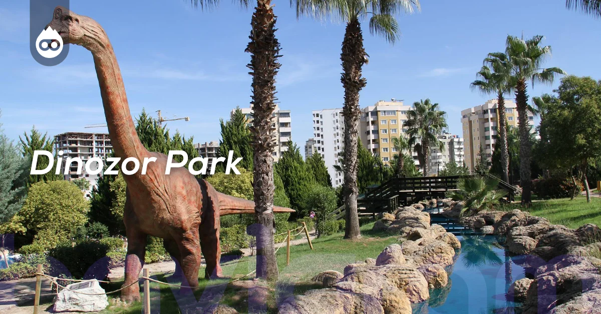 Adana Gezilecek Yerler Dinozor Park