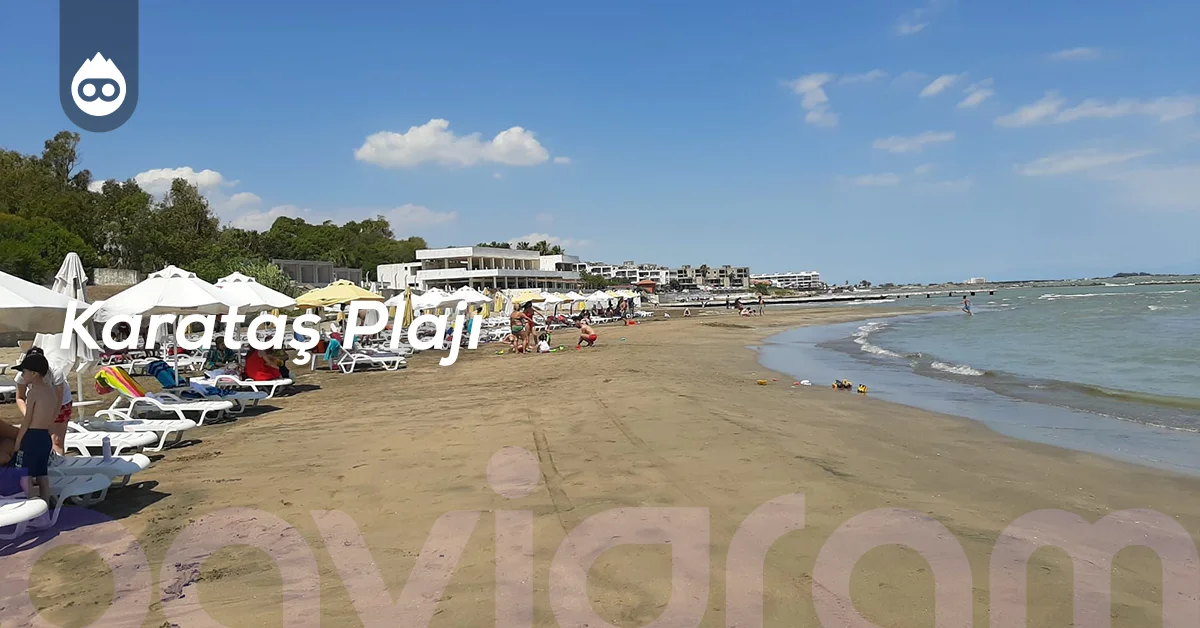 Adana Gezilecek Yerler Karataş Plajı