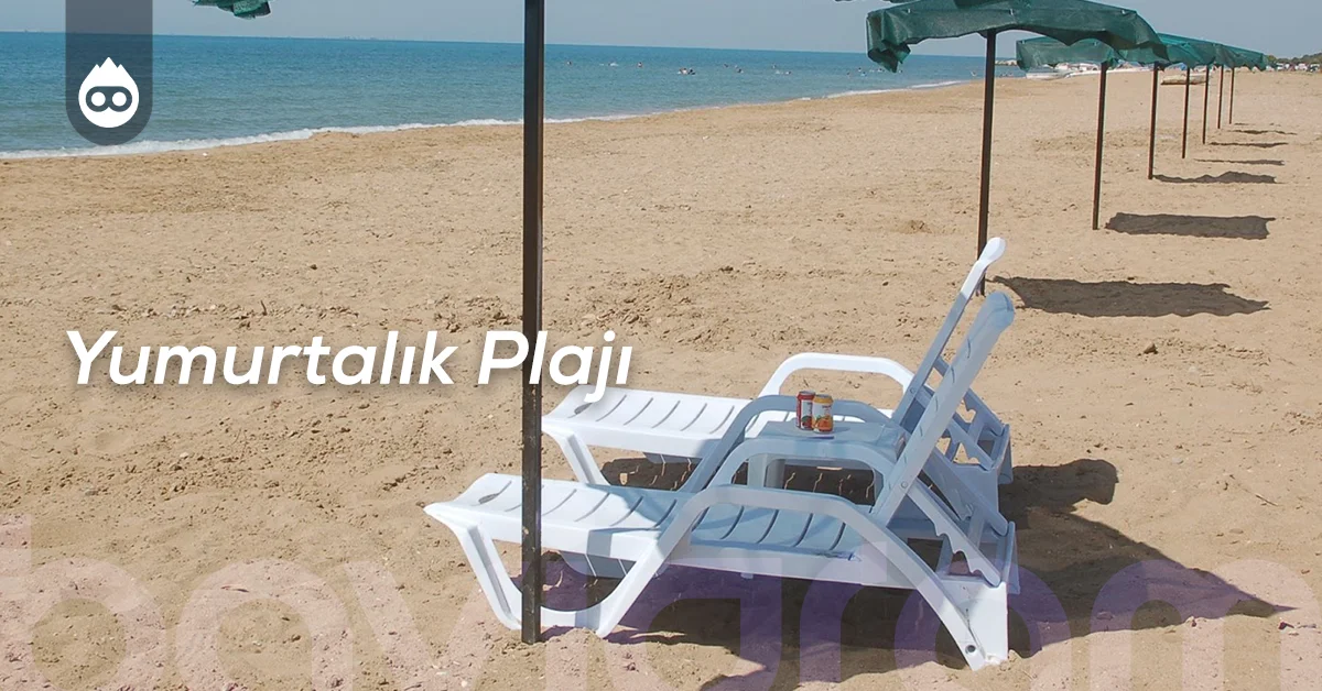 Adana Gezilecek Yerler Yumurtalık Plajı