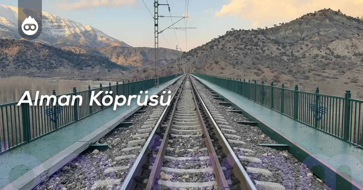Adıyaman Gezilecek Yerler Alman Köprüsü
