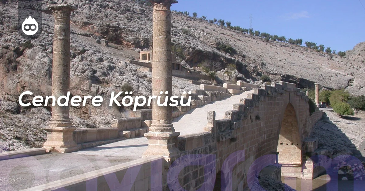 Adıyaman Gezilecek Yerler Cendere Köprüsü