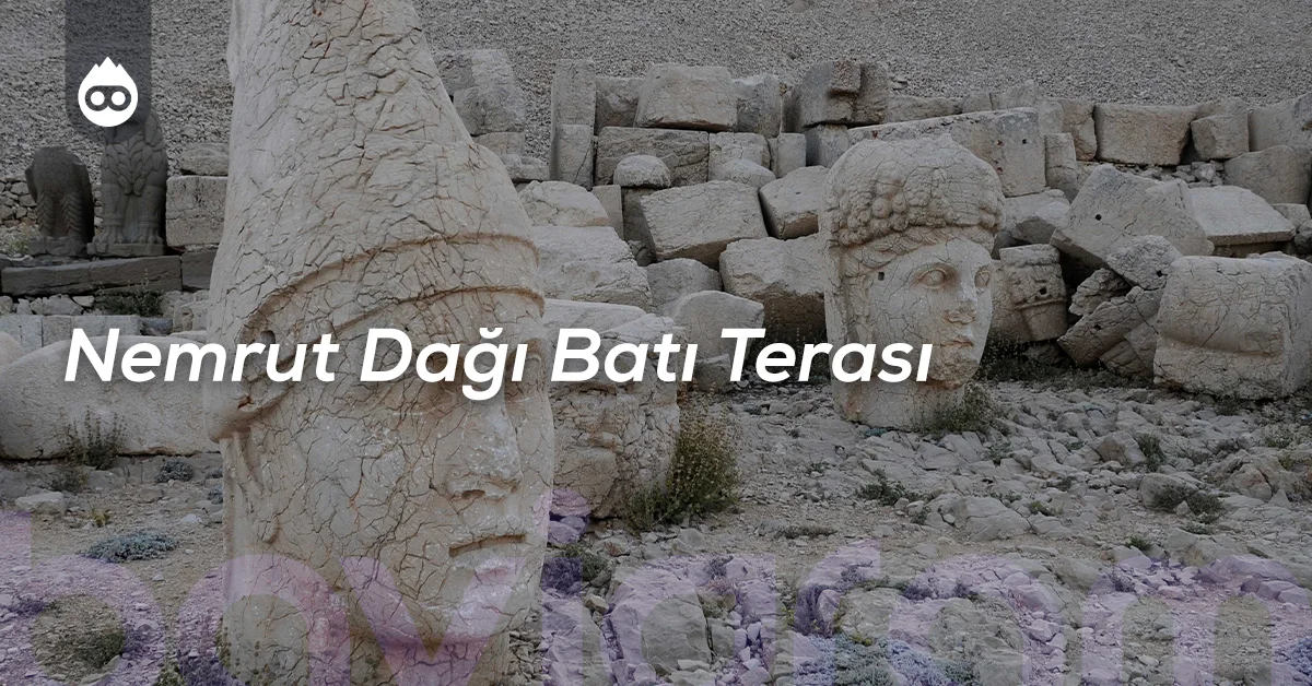 Adıyaman Gezilecek Yerler Nemrut Dağı Batı Terası