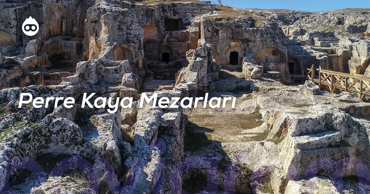 Adıyaman Gezilecek Yerler Perre Kaya Mezarları