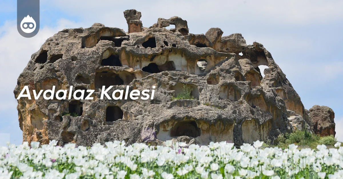 Afyonkarahisar Gezilecek Yerler Avdalaz Kalesi