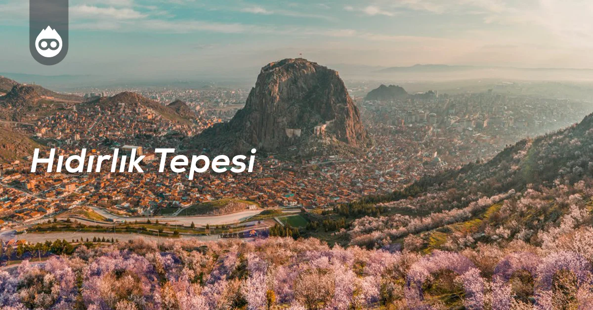 Afyonkarahisar Gezilecek Yerler Hıdırlık Tepesi