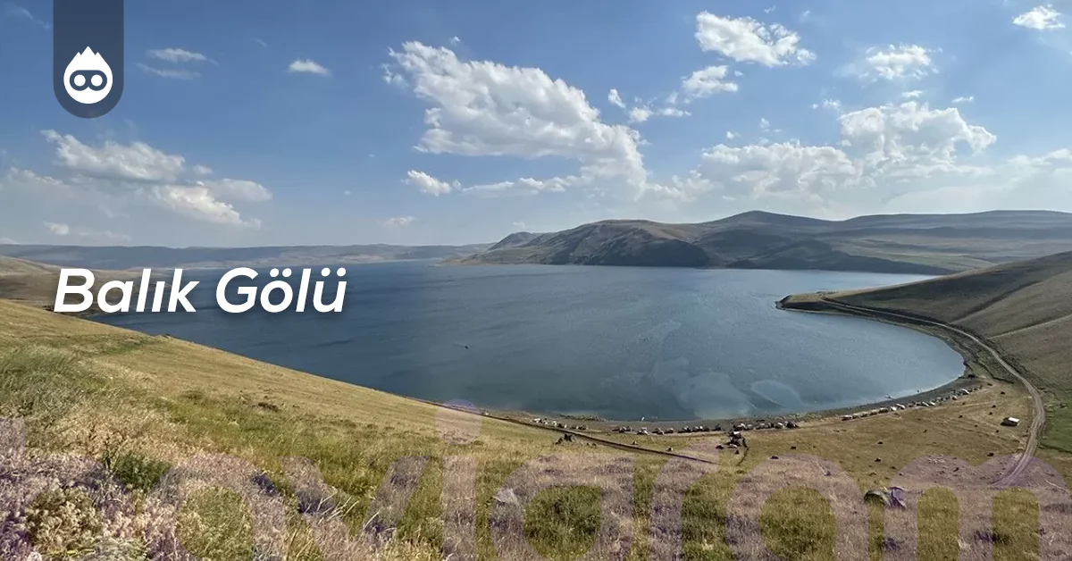 Ağrı Gezilecek Yerler Balık Gölü