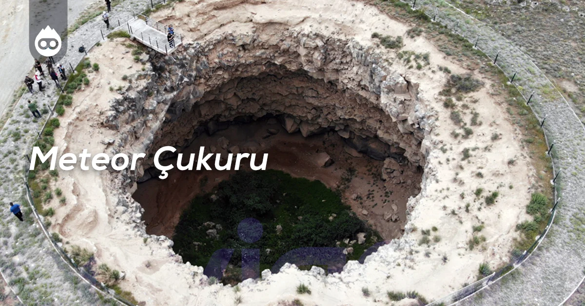 Ağrı Gezilecek Yerler Meteor Çukuru