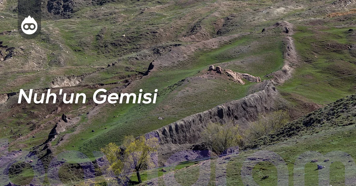 Ağrı Gezilecek Yerler Nuh'un Gemisi