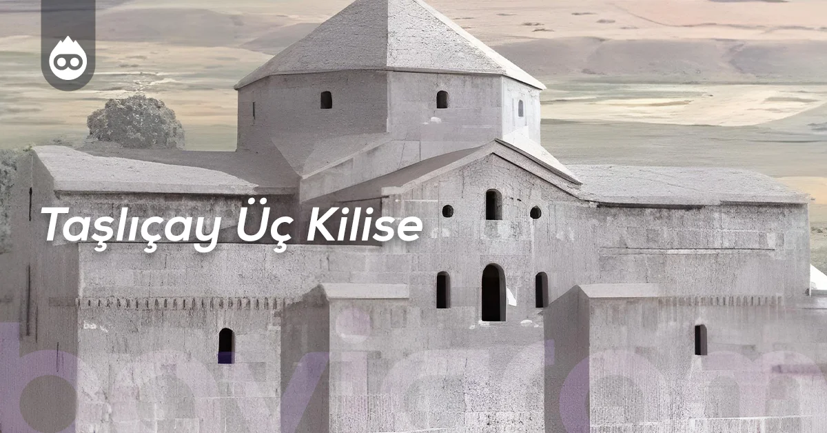 Ağrı Gezilecek Yerler Taşlıçay Üç Kilise