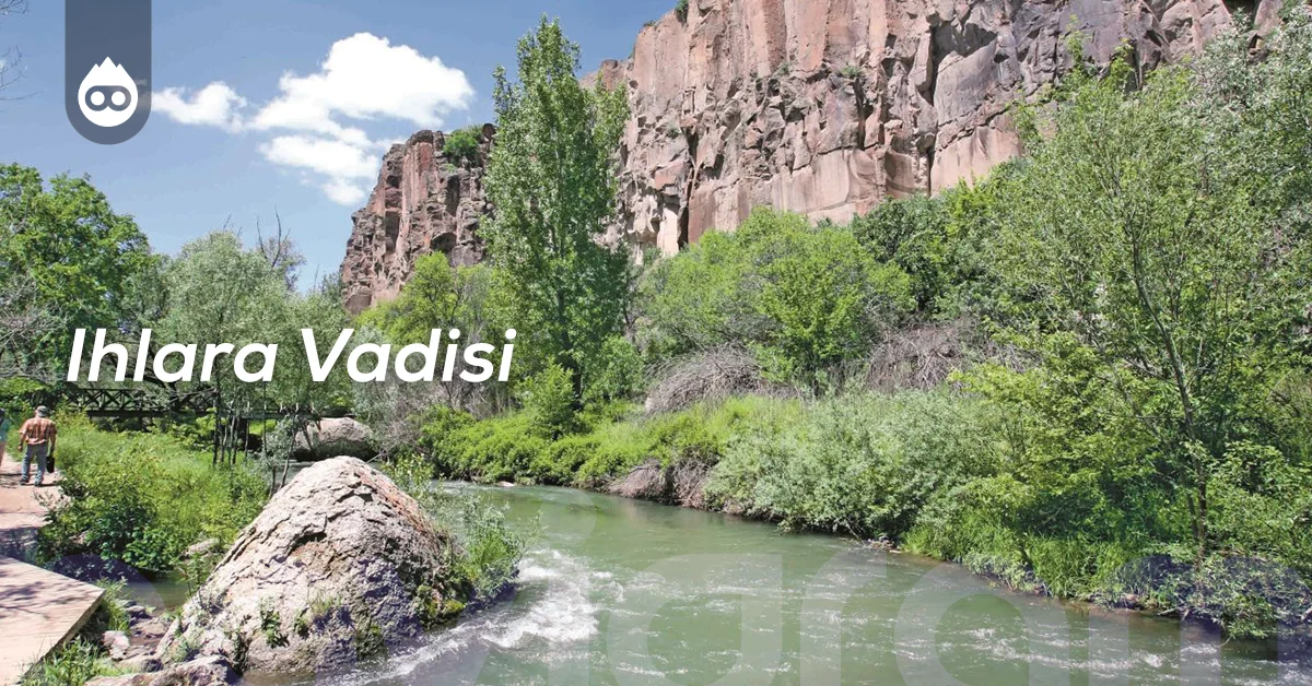 Aksaray Gezilecek Yerler Ihlara Vadisi