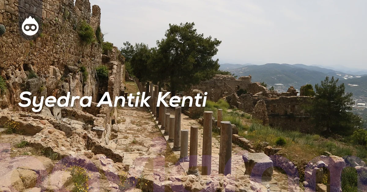 Alanya Gezilecek Yerler Syedra Antik Kenti