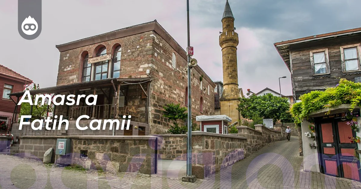 Amasra Gezilecek Yerler Amasra Fatih Camii