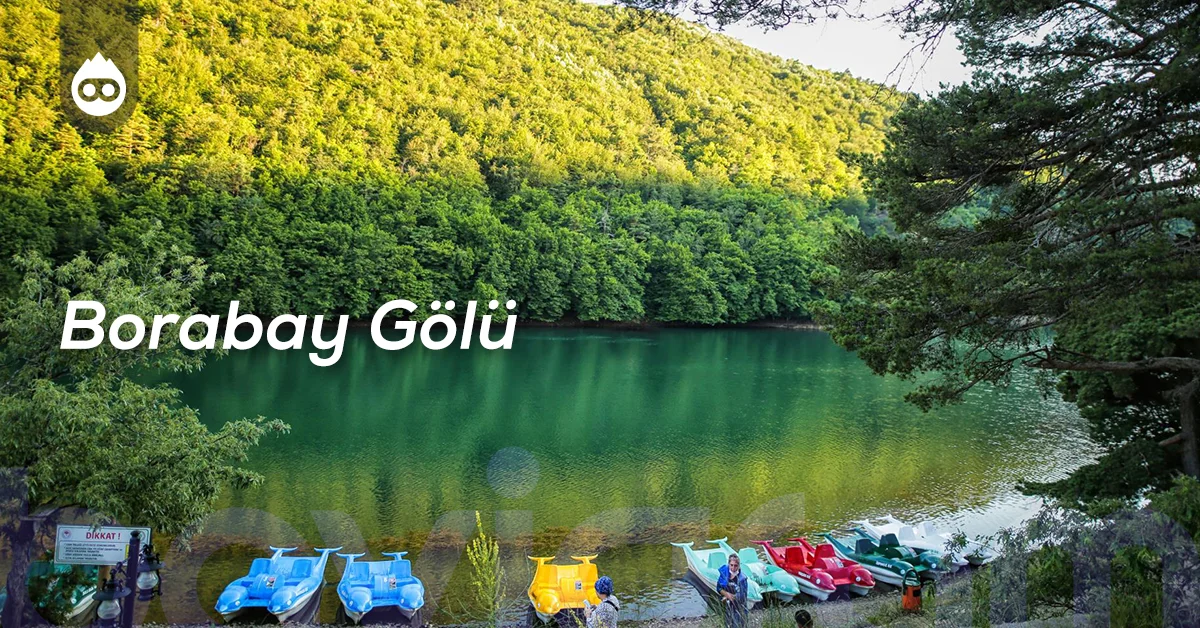 Amasya Gezilecek Yerler Borabay Gölü