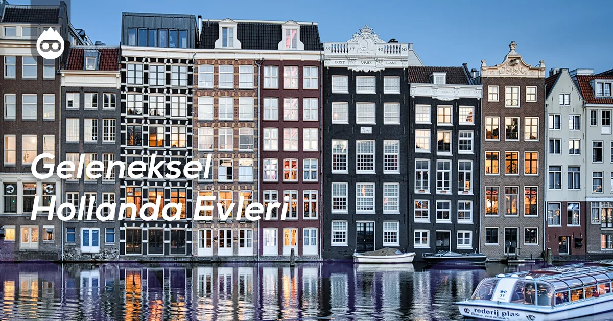 Amsterdam Gezilecek Yerler Geleneksel Hollanda Evleri