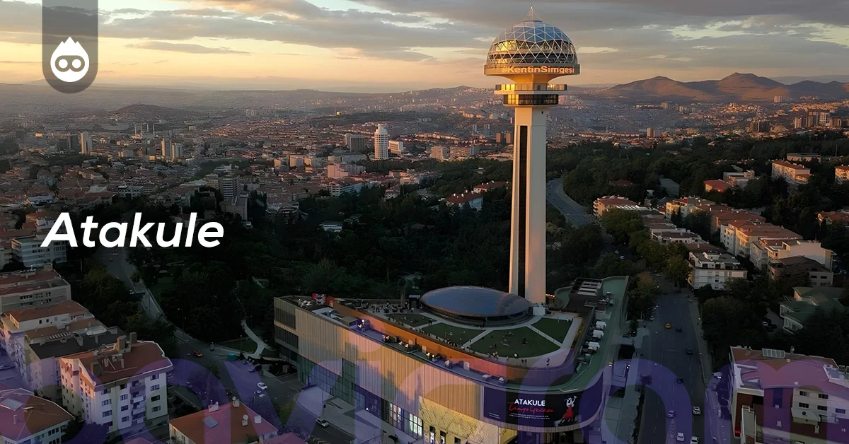 Ankara Gezilecek Yerler Atakule