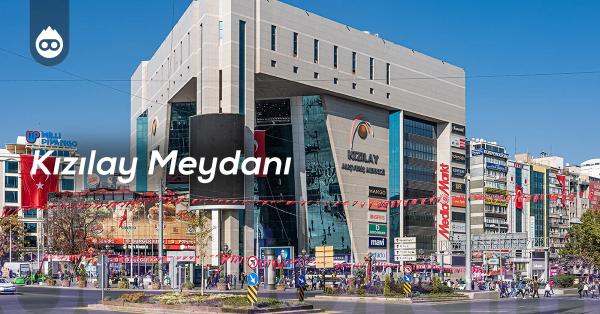 Ankara Gezilecek Yerler Kızılay Meydanı