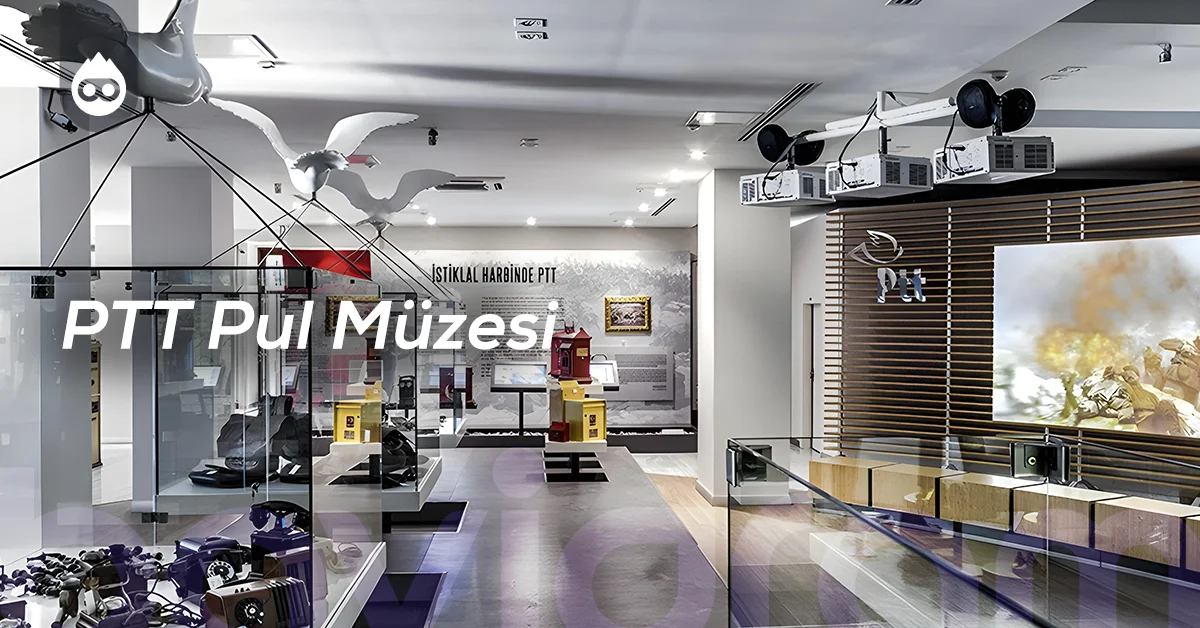 Ankara Gezilecek Yerler PTT Pul Müzesi