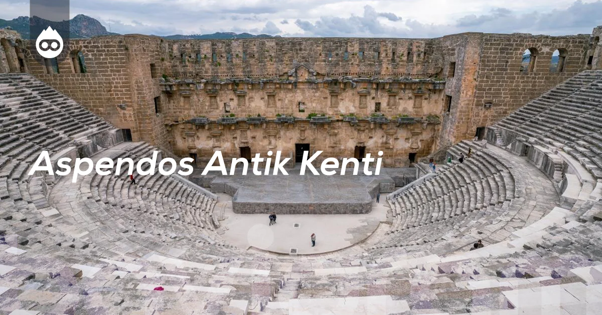 Antalya Gezilecek Yerler Aspendos Antik Kenti
