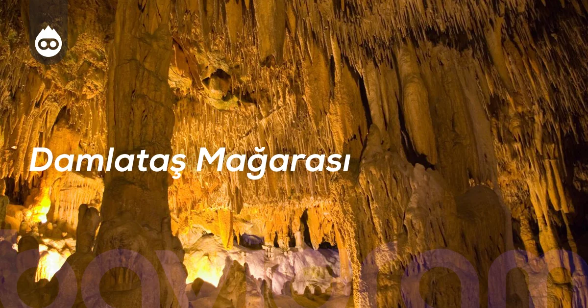Antalya Gezilecek Yerler Damlataş Mağarası