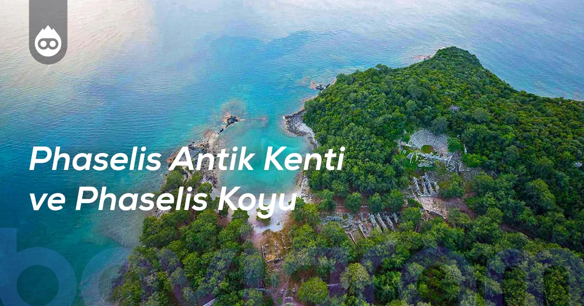 Antalya Gezilecek Yerler Phaselis Antik Kenti ve Phaselis Koyu