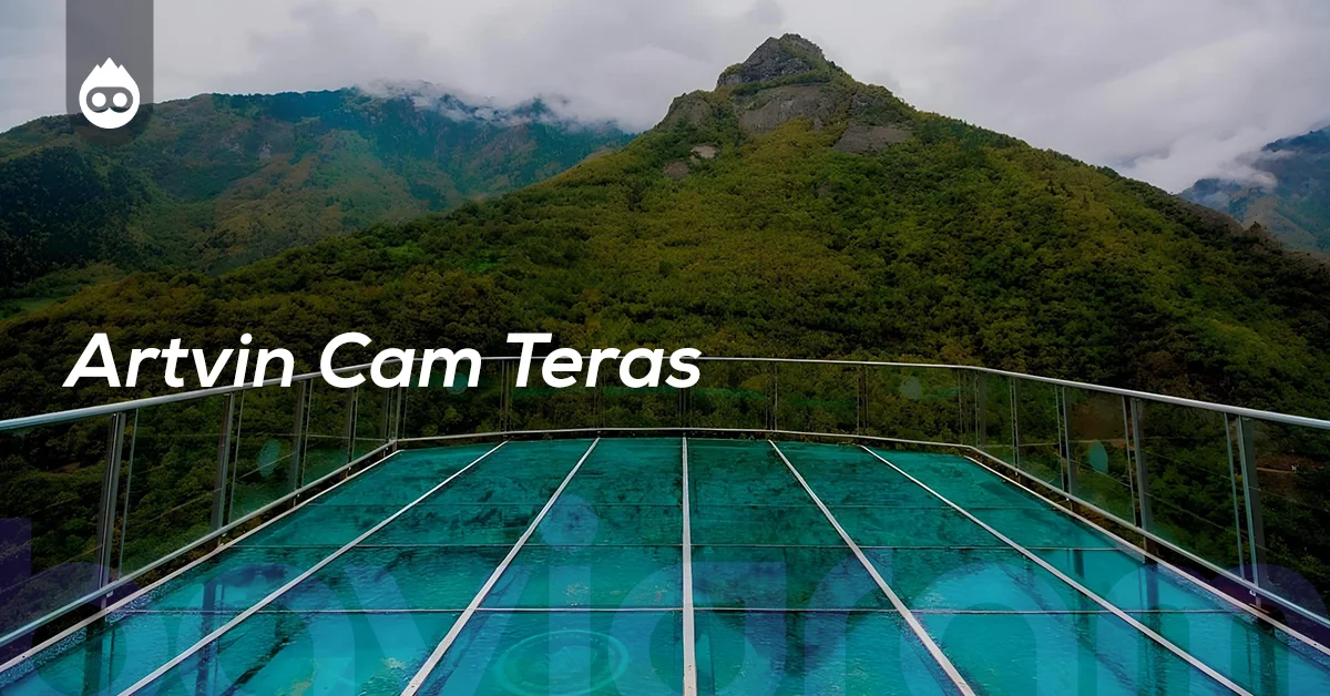 Artvin Gezilecek Yerler Artvin Cam Teras