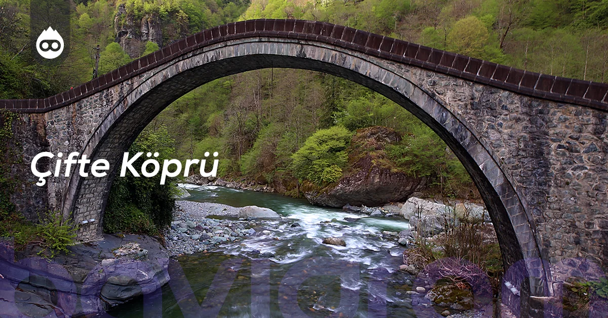 Artvin Gezilecek Yerler Çifte Köprü
