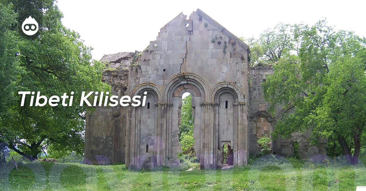 Artvin Gezilecek Yerler Tibeti Kilisesi
