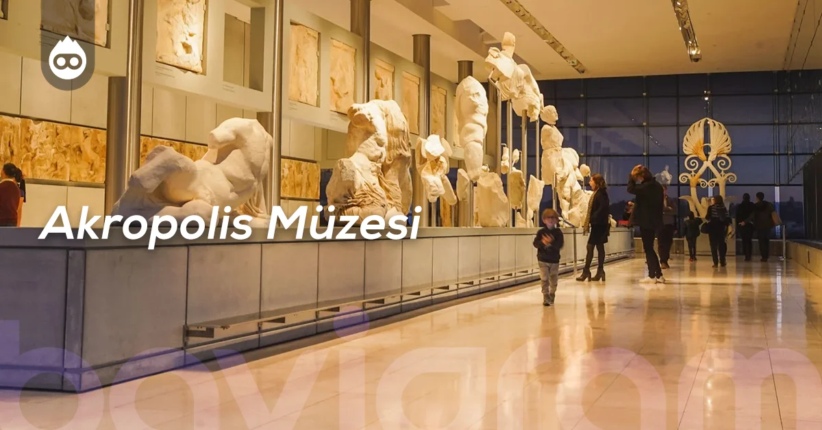 Atina Gezilecek Yerler Akropolis Müzesi