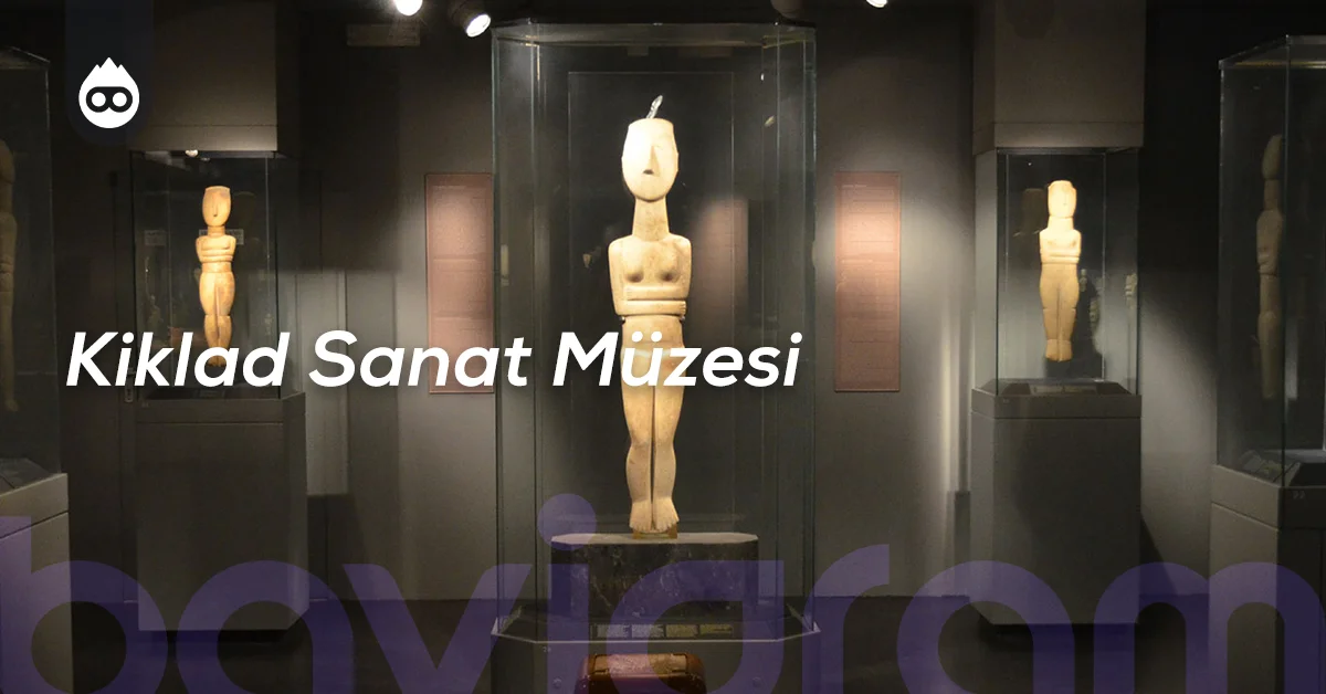 Atina Gezilecek Yerler Kiklad Sanat Müzesi