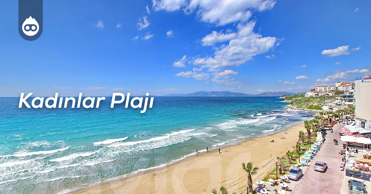 Aydın Gezilecek Yerler Kadınlar Plajı