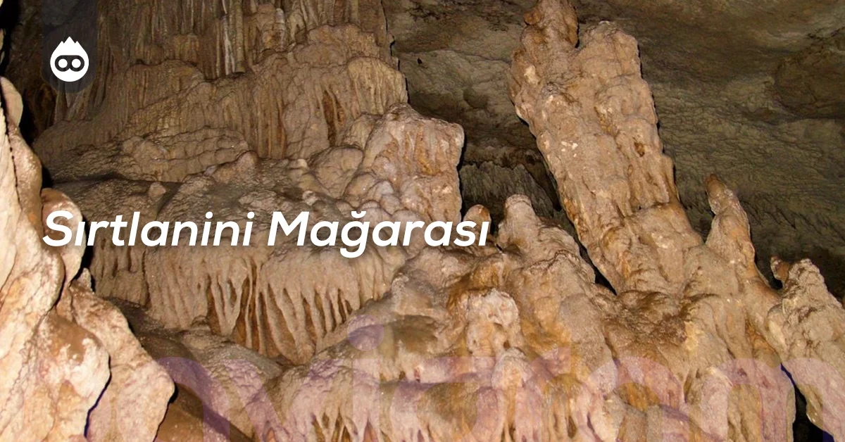 Aydın Gezilecek Yerler Sırtlanini Mağarası