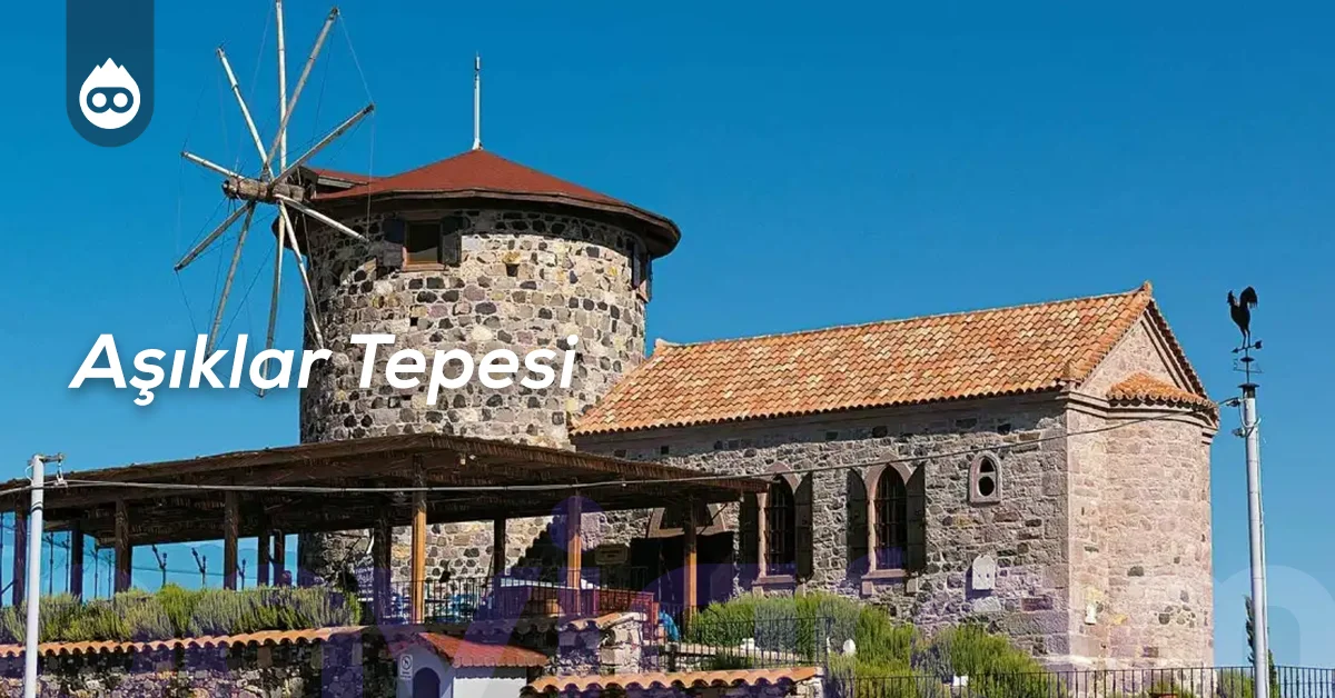 Ayvalık Gezilecek Yerler Aşıklar Tepesi