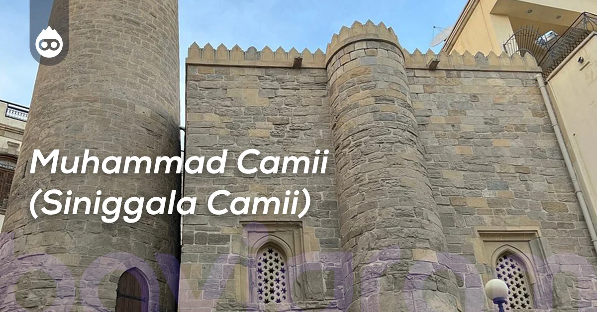 Bakü Gezilecek Yerler Muhammad Camii (Siniggala Camii)
