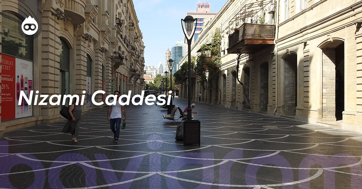 Bakü Gezilecek Yerler Nizami Caddesi