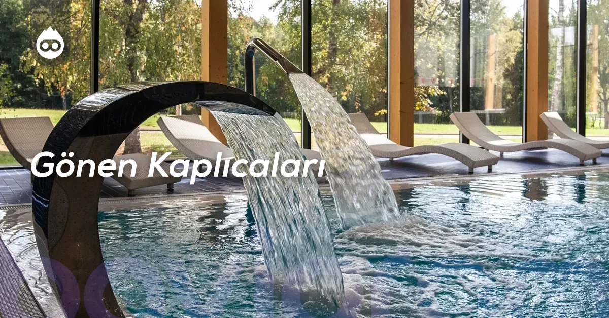 Balıkesir Gezilecek Yerler Gönen Kaplıcaları