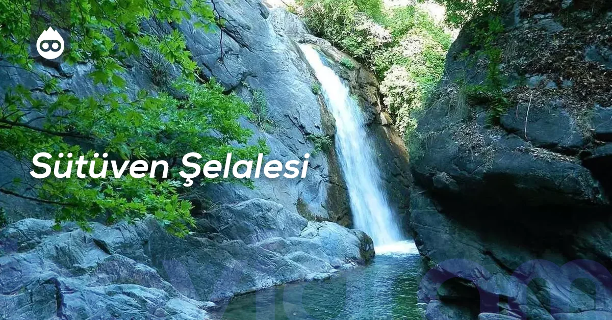 Balıkesir Gezilecek Yerler Sütüven Şelalesi