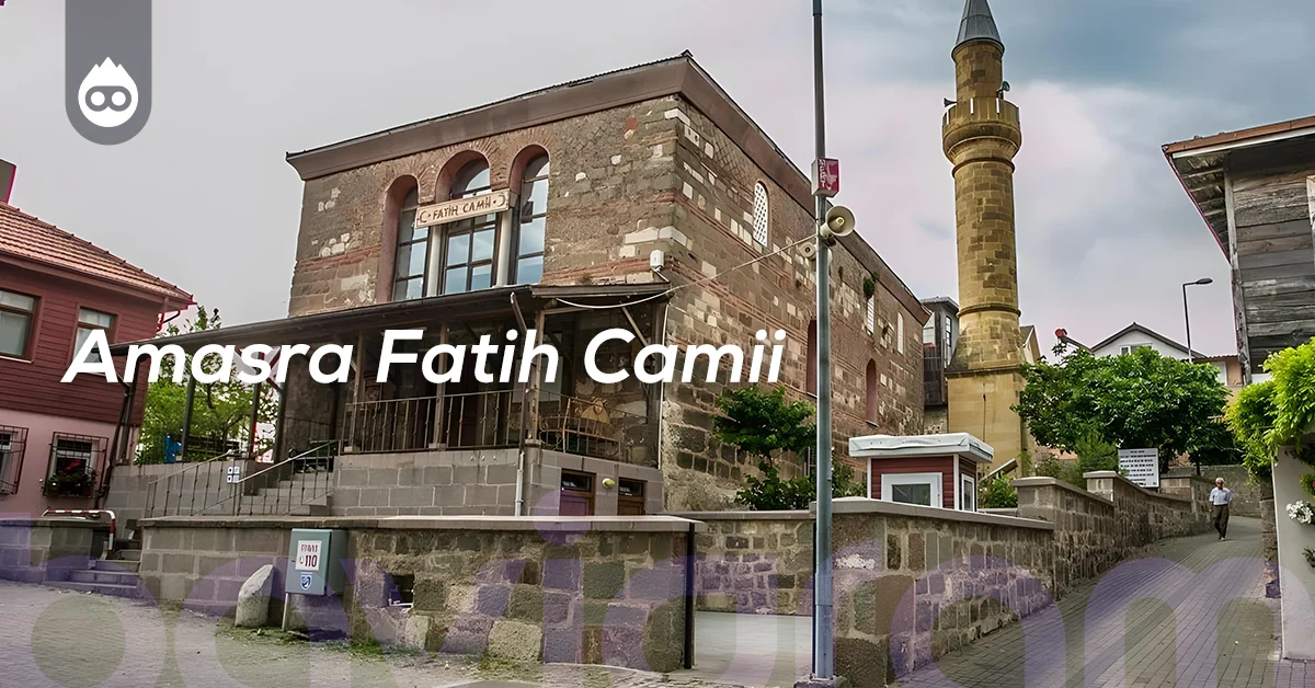 Bartın Gezilecek Yerler Amasra Fatih Camii