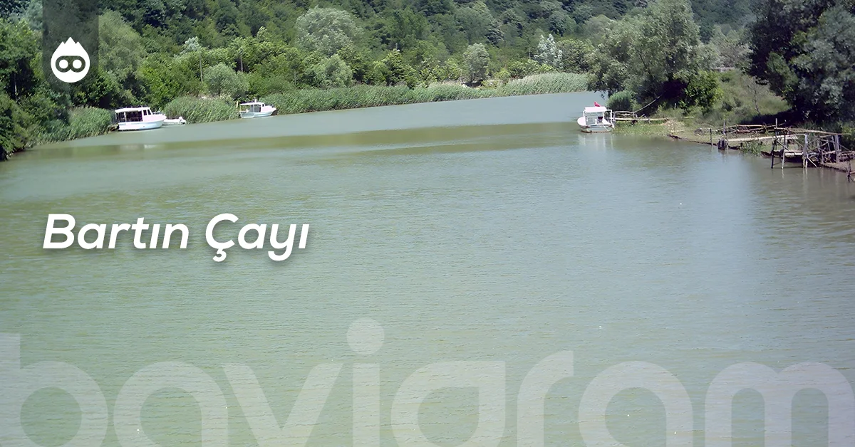Bartın Gezilecek Yerler Bartın Çayı