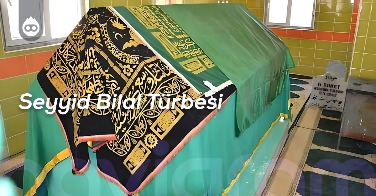 Batman’da Gezilecek Yerler Seyyid Bilal Türbesi