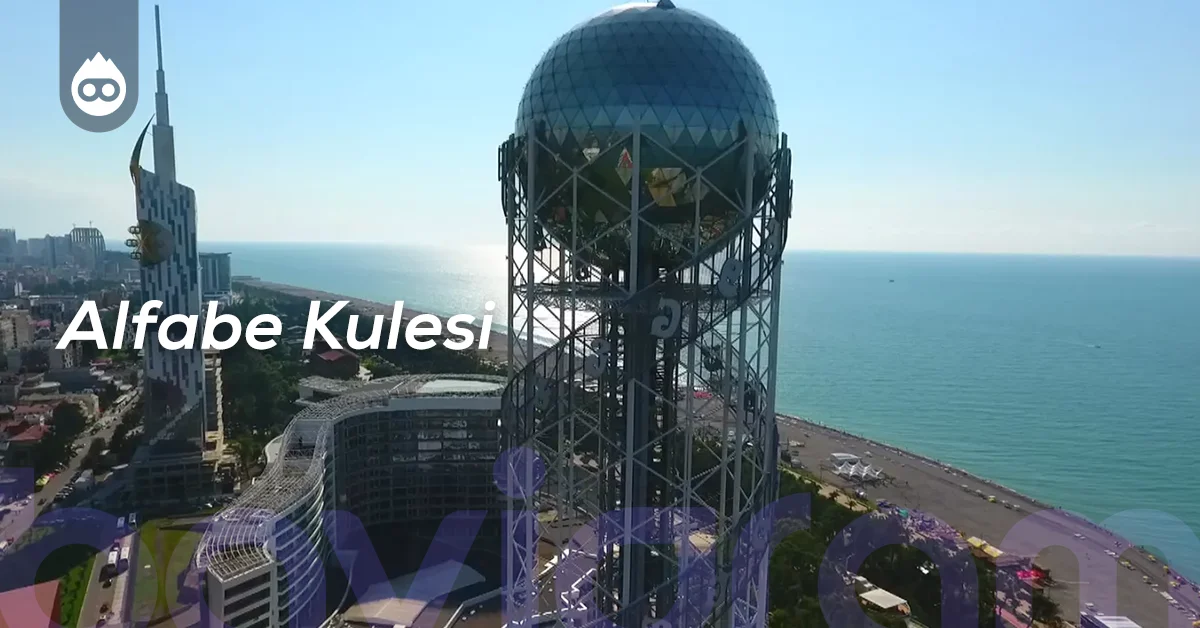 Batum Gezilecek Yerler Alfabe Kulesi