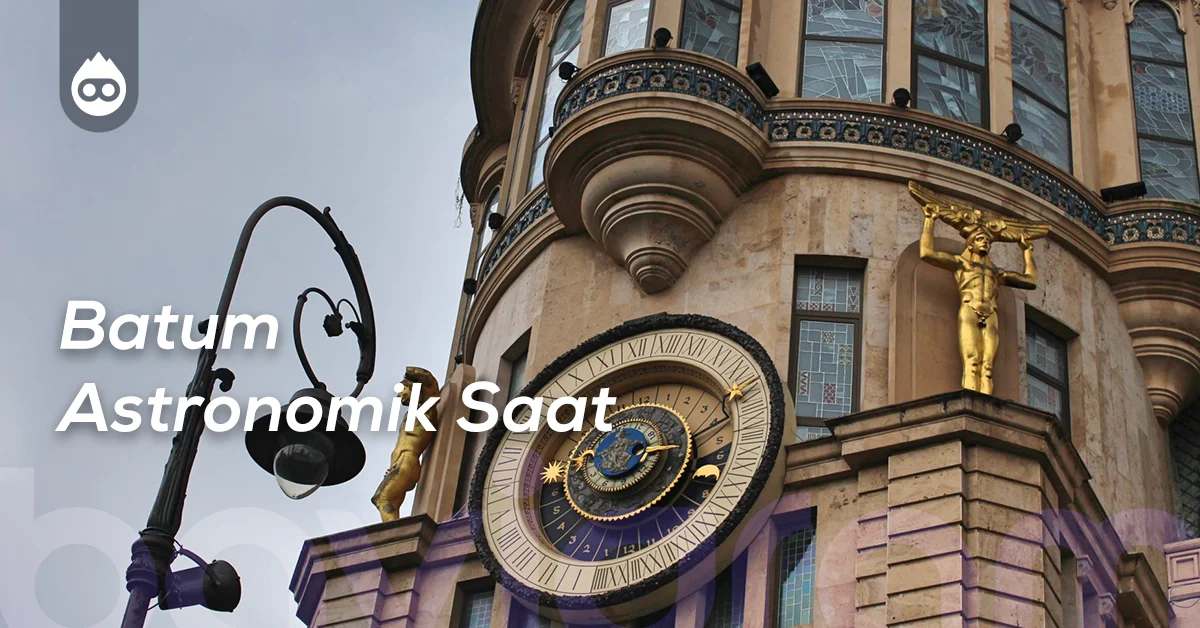 Batum Gezilecek Yerler Batum Astronomik Saat