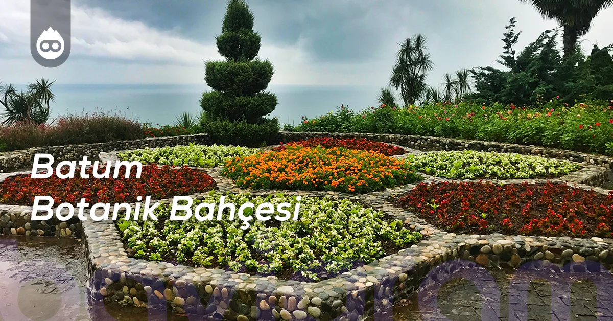 Batum Gezilecek Yerler Batum Botanik Bahçesi