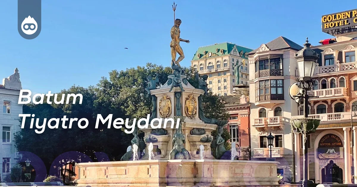 Batum Gezilecek Yerler Batum Tiyatro Meydanı